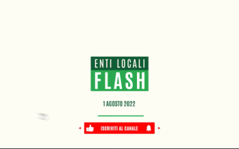 Entilocali Flash – 1° agosto 2022